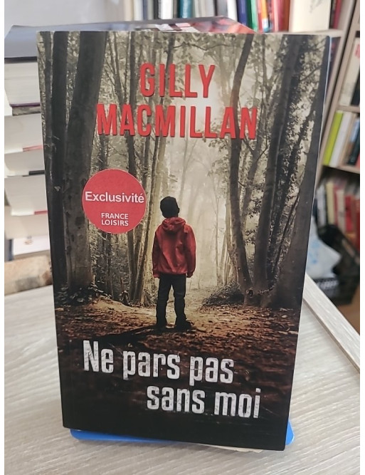 Ne pars pas sans moi - Un thriller psychologique captivant