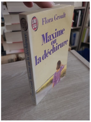 Maxime ou la déchirure - Flora Groult (roman psychologique)