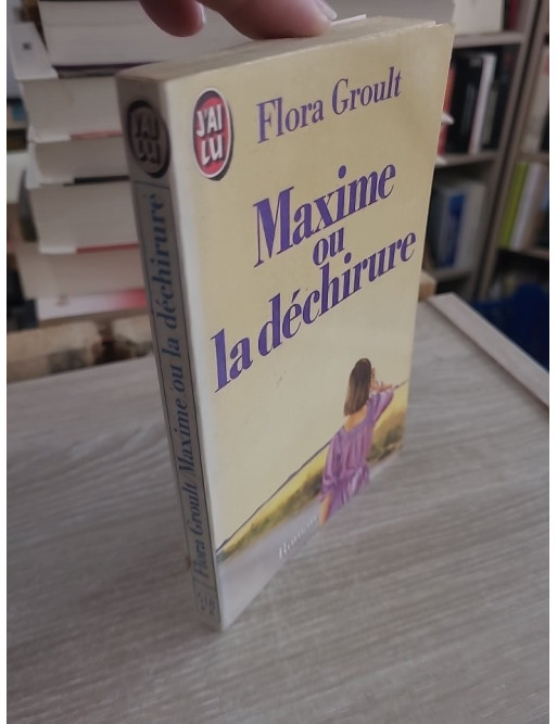 Maxime ou la déchirure - Flora Groult (roman psychologique)