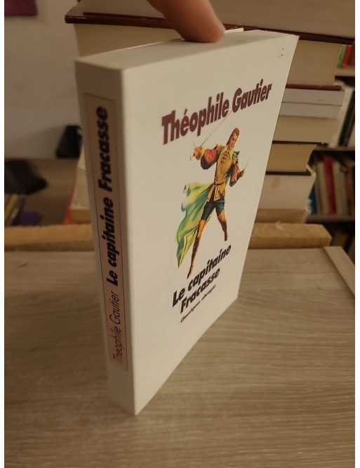Le capitaine Fracasse - Théophile Gautier - Roman d'aventure classique entre théâtre et noblesse