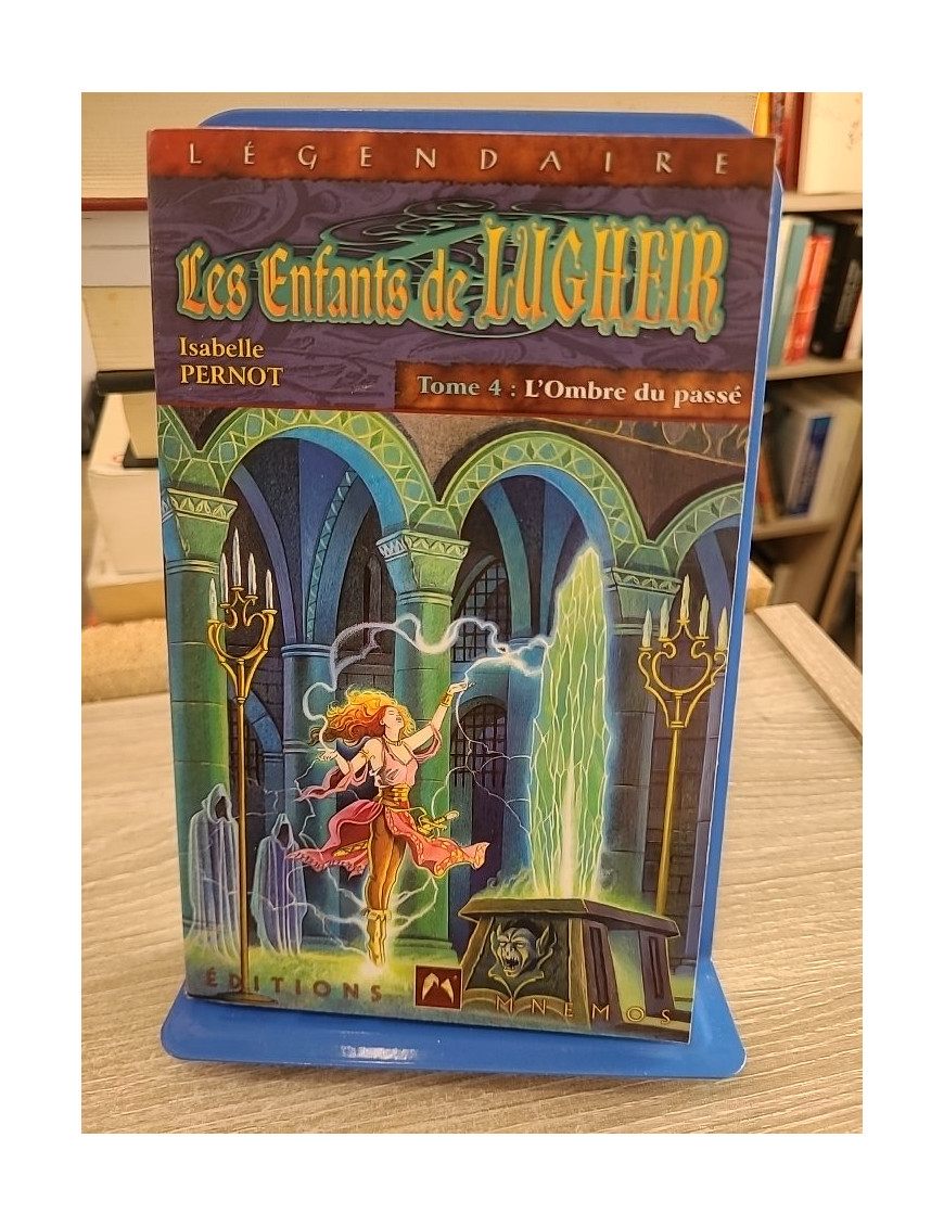 Les Enfants de Lugheir Tome 4 L'ombre du passé - Isabelle Pernot - Fantasy épique et magique