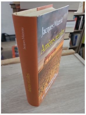 Amères récoltes - Jacques Mazeau - Roman historique sur l’Occupation et les rivalités rurales