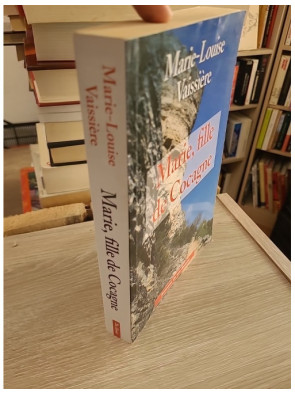 Marie, fille de cocagne - Marie-Louise Vaissière - Roman de terroir sur enfance et enracinement