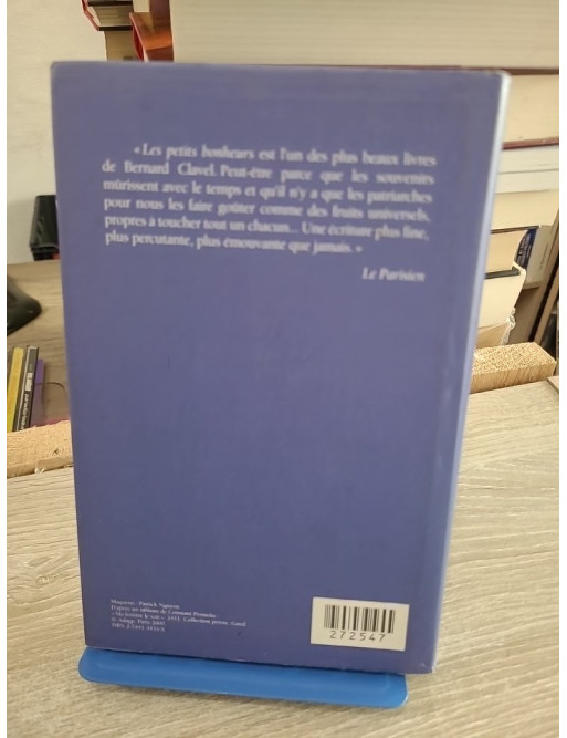 Les petits bonheurs - Bernard Clavel - Récits sensibles sur la simplicité et la vie quotidienne