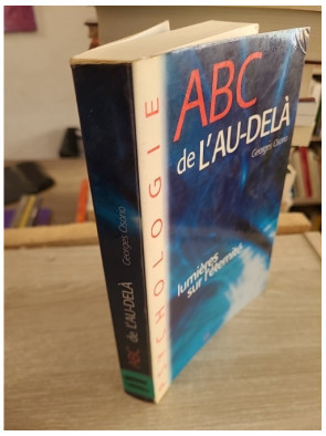 ABC de l'au-delà - Lumières sur l'éternité - Georges Osorio - Essai sur la vie après la mort et spiritualité