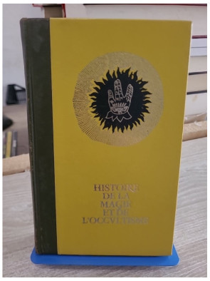 Histoire de la magie, de l'occultisme et des rites secrets Tome 1 - Danielle Hemmert - Étude des traditions ésotériques