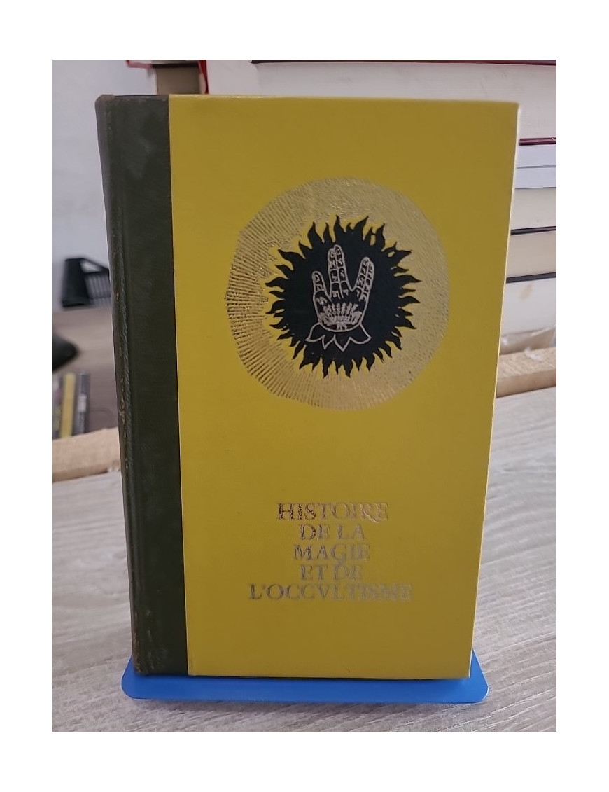 Histoire de la magie, de l'occultisme et des rites secrets Tome 1 - Danielle Hemmert - Étude des traditions ésotériques