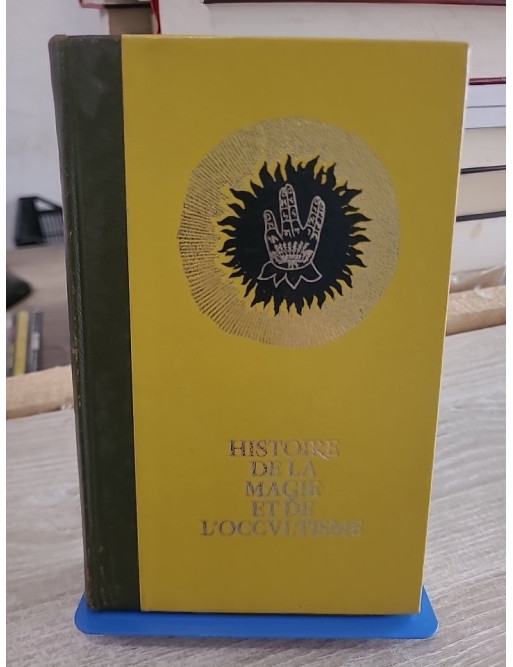 Histoire de la magie, de l'occultisme et des rites secrets Tome 1 - Danielle Hemmert - Étude des traditions ésotériques