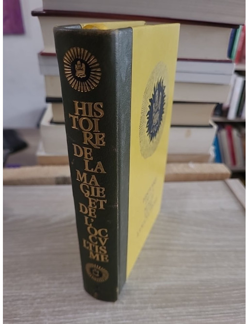 Histoire de la magie, de l'occultisme et des rites secrets Tome 1 - Danielle Hemmert - Étude des traditions ésotériques