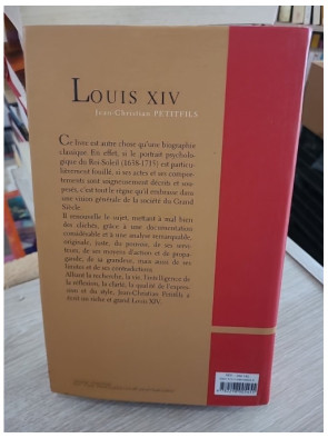 Louis XIV - Jean-Christian Petitfils - Biographie complète du Roi Soleil