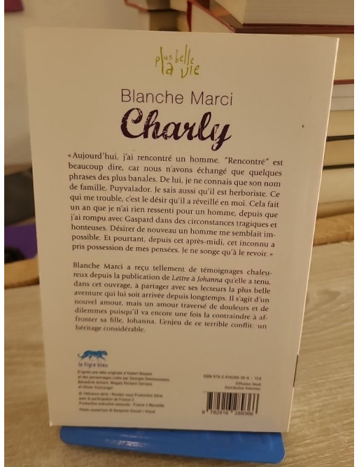 Charly - Blanche Marci - Roman inspiré de Plus belle la vie entre drame familial et secrets