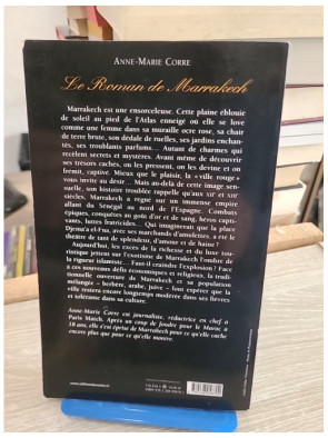 Le roman de Marrakech - Histoire et secrets de la ville rouge