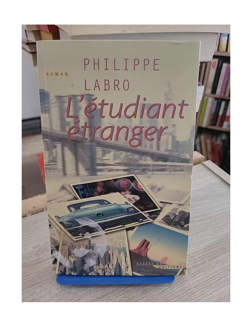 L'étudiant étranger - Roman d'apprentissage entre la France et l'Amérique