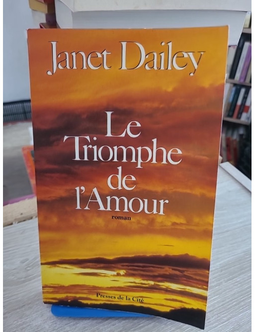 Le Triomphe de l'amour - Roman sentimental passion et destin