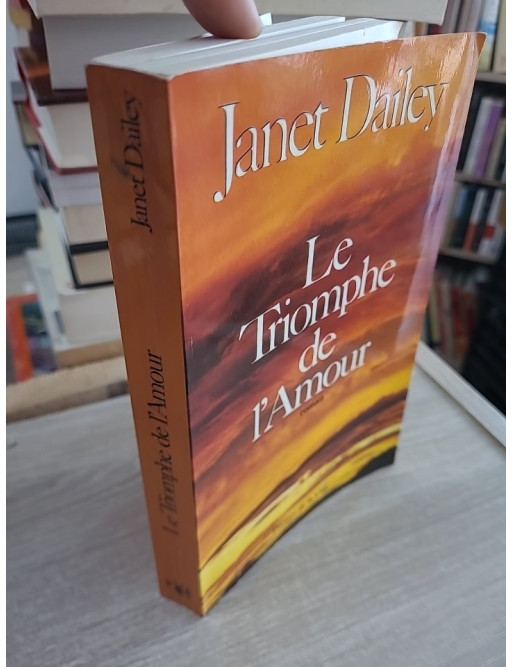 Le Triomphe de l'amour - Roman sentimental passion et destin