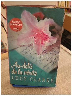 Au-delà de la vérité - Thriller entre voyage et secrets de famille