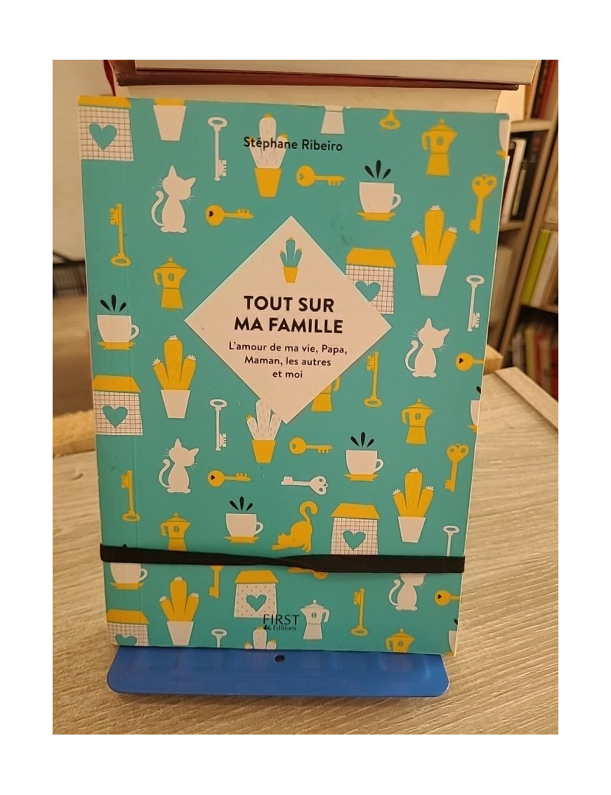 Tout sur ma famille - Le livre à remplir pour raconter souvenirs et anecdotes familiales