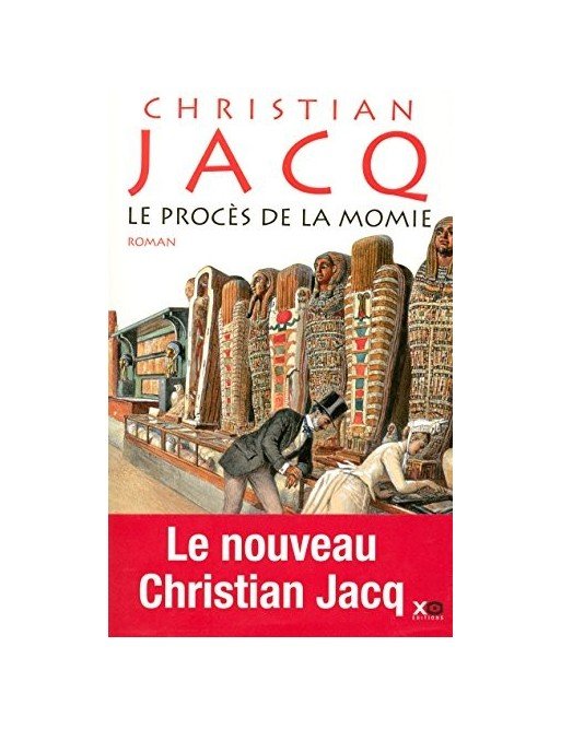 Le procès de la momie de Christian Jacq