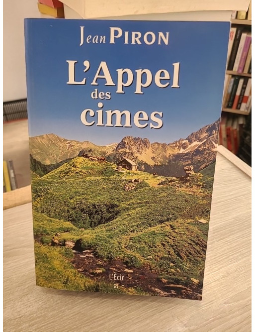 L'Appel des cimes - Roman d'aventure en haute montagne