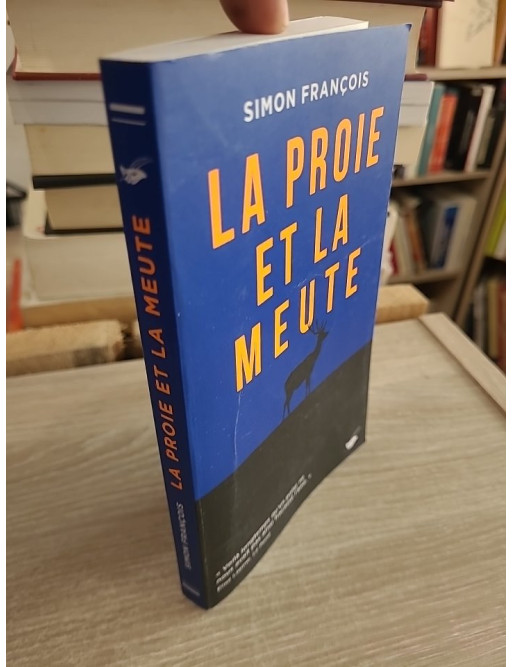 La proie et la meute - Polar rural sombre et intense