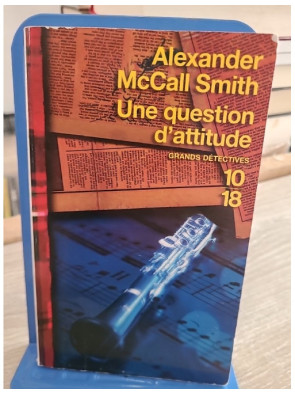 Une question d'attitude - Enquête et réflexions d'Isabel Dalhousie