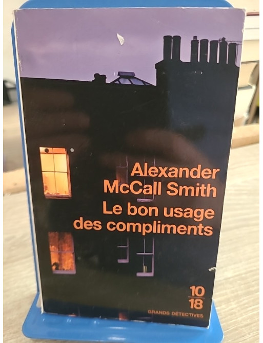 Le Bon Usage des Compliments - Série Isabel Dalhousie Tome 4