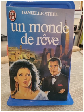 Un Monde de rêve - Roman sentimental et destins croisés