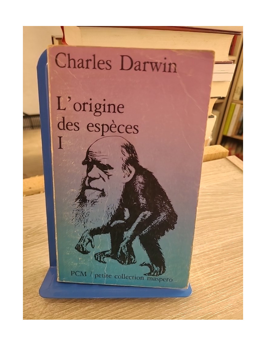 L'Origine des espèces - Charles Darwin (édition Maspero)