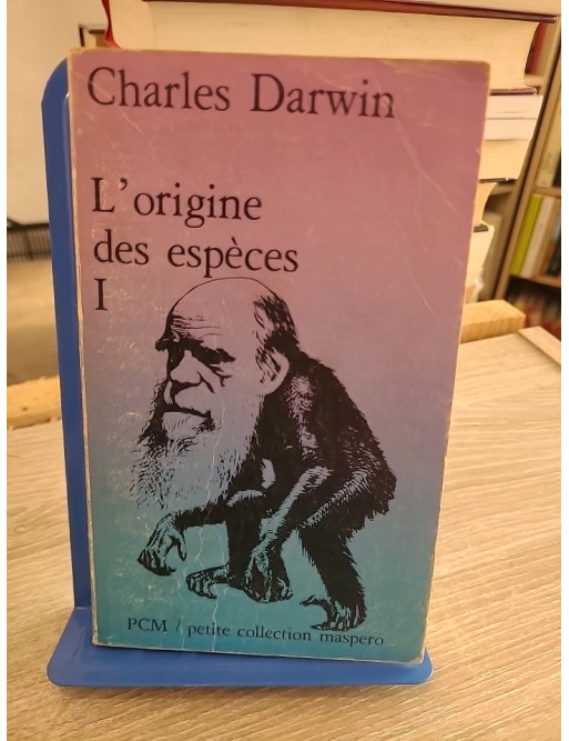 L'Origine des espèces - Charles Darwin (édition Maspero)