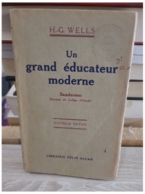 Un Grand Éducateur Moderne – Sanderson, directeur du collège d’Oundle