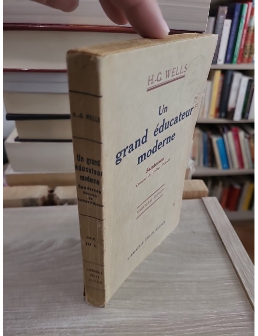 Un Grand Éducateur Moderne – Sanderson, directeur du collège d’Oundle