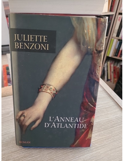 L'Anneau d'Atlantide - Juliette Benzoni