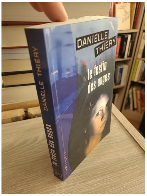 Le festin des anges - Danielle Thiéry