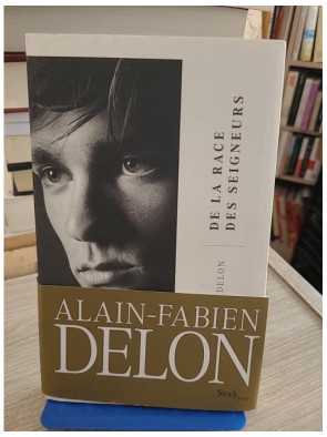 De la race des seigneurs - Alain-Fabien Delon