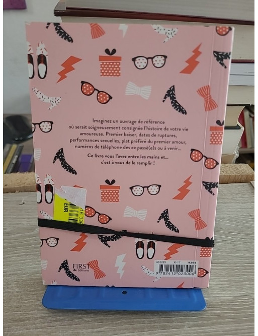 Tout sur mes amours - Mes ex et moi : carnet à remplir