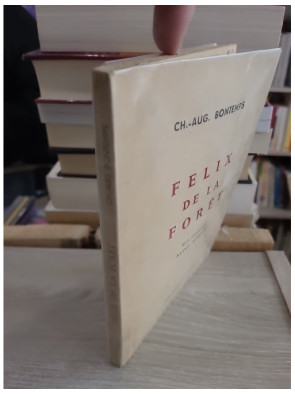 Félix de la forêt – récit littéraire de Bontemps Ch.Aug.