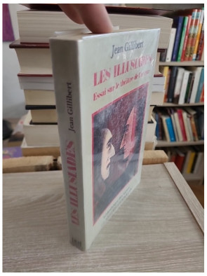 Les Illusiades - Essai sur le théâtre de l'acteur