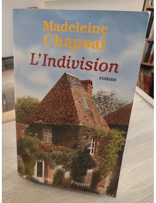 L'indivision - Madeleine Chapsal