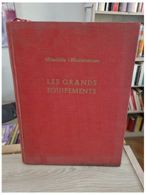 Recueil Réalités Marocaines 1954 - Grands équipements et publicité