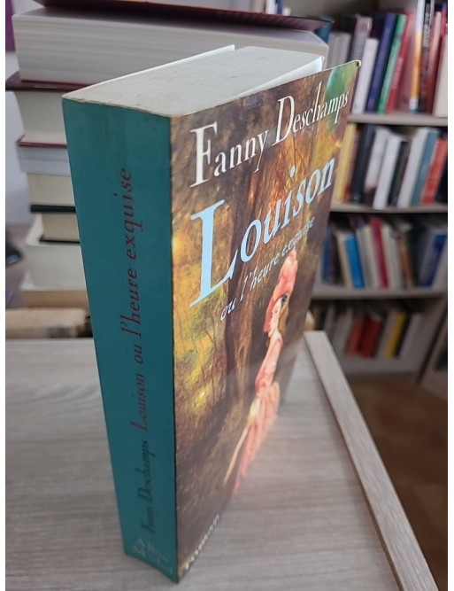 Louison ou l'heure exquise - Fanny Deschamps