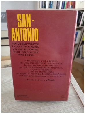San Antonio : Fleur de nave à la vinaigrette - La rate ne court-bouillon - J'ai peur des mouches - Votez Bérurier