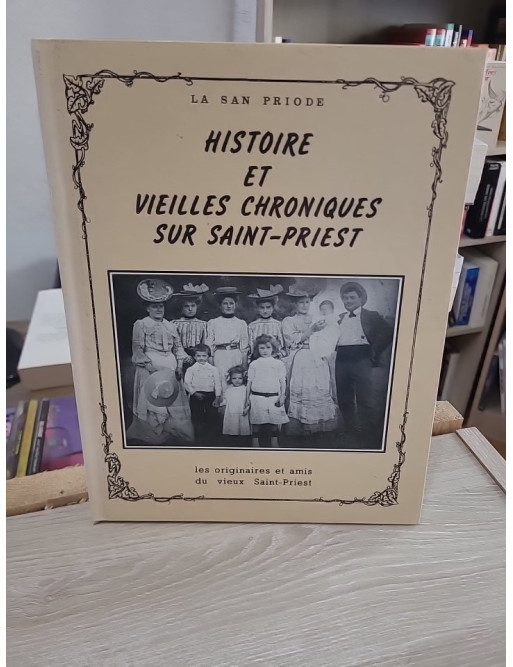 Histoire et vieilles chroniques sur Saint-Priest