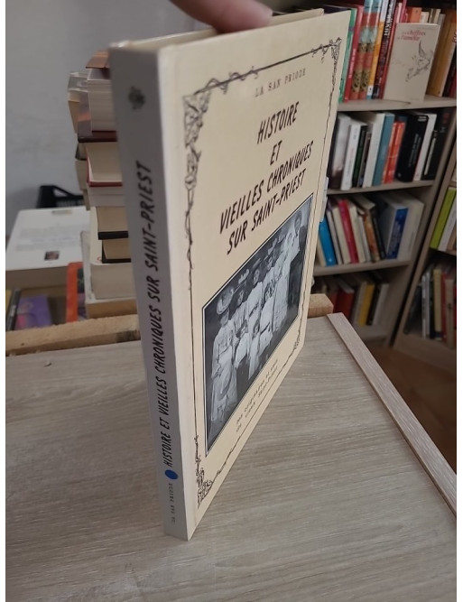 Histoire et vieilles chroniques sur Saint-Priest