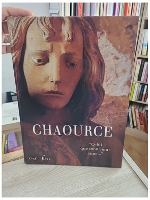 Chaource - « Celui que mon coeur aime... »