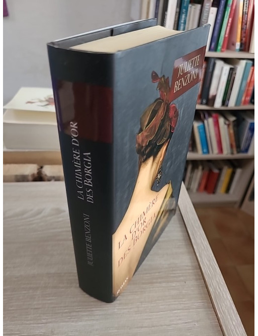 La chimère d'or des Borgia - Juliette Benzoni