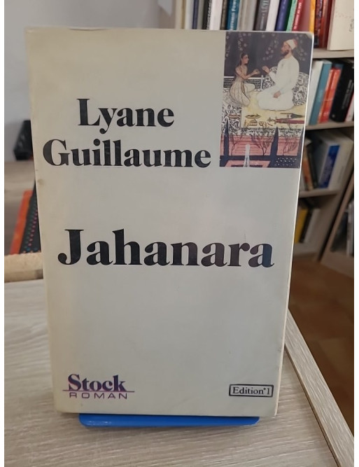 Jahanara - Lyane Guillaume