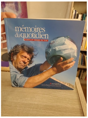 Mémoires du quotidien - Écrits et images du sud