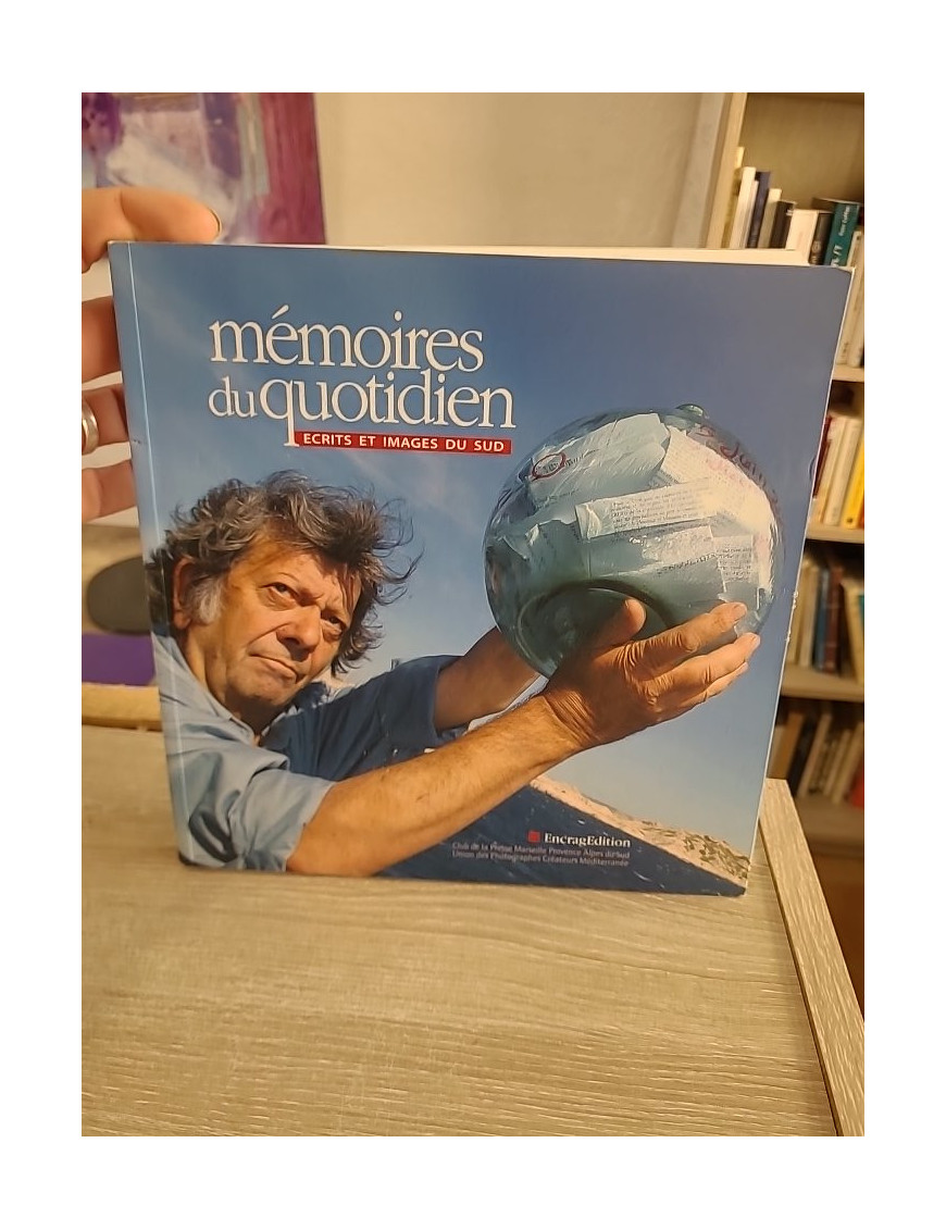 Mémoires du quotidien - Écrits et images du sud