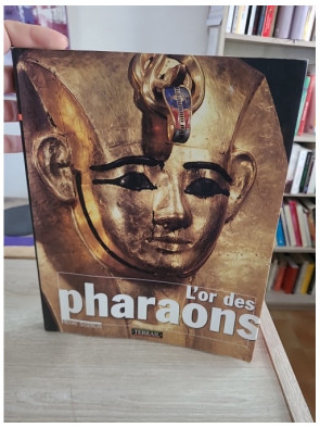 L'or des pharaons - Trésors et bijoux de l'Égypte ancienne