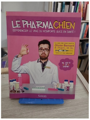 Le Pharmachien - Démêler le vrai du faux en santé avec humour et esprit critique